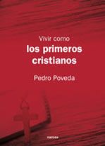 Vivir como los primeros cristianos